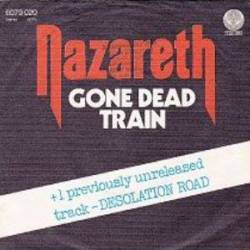 Nazareth : Gone Dead Train - Desolation Road